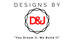 Designs by D and J LLC